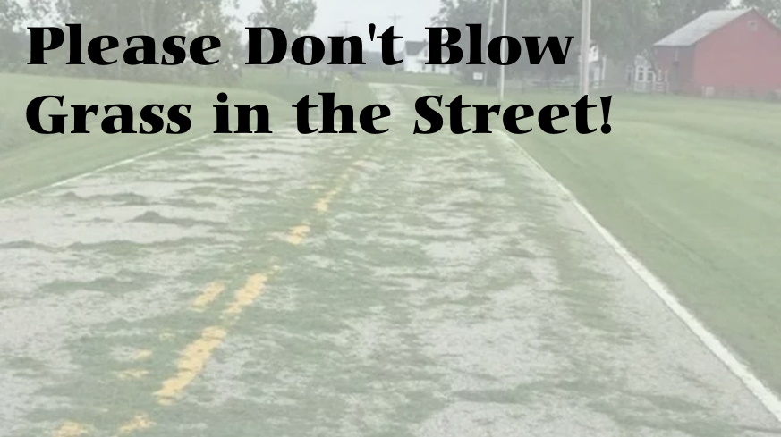 Please don’t blow grass in the street